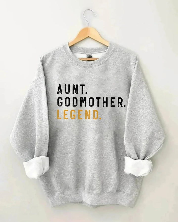 Aunt Godmother Legend Long Sleeve Sweatshirt