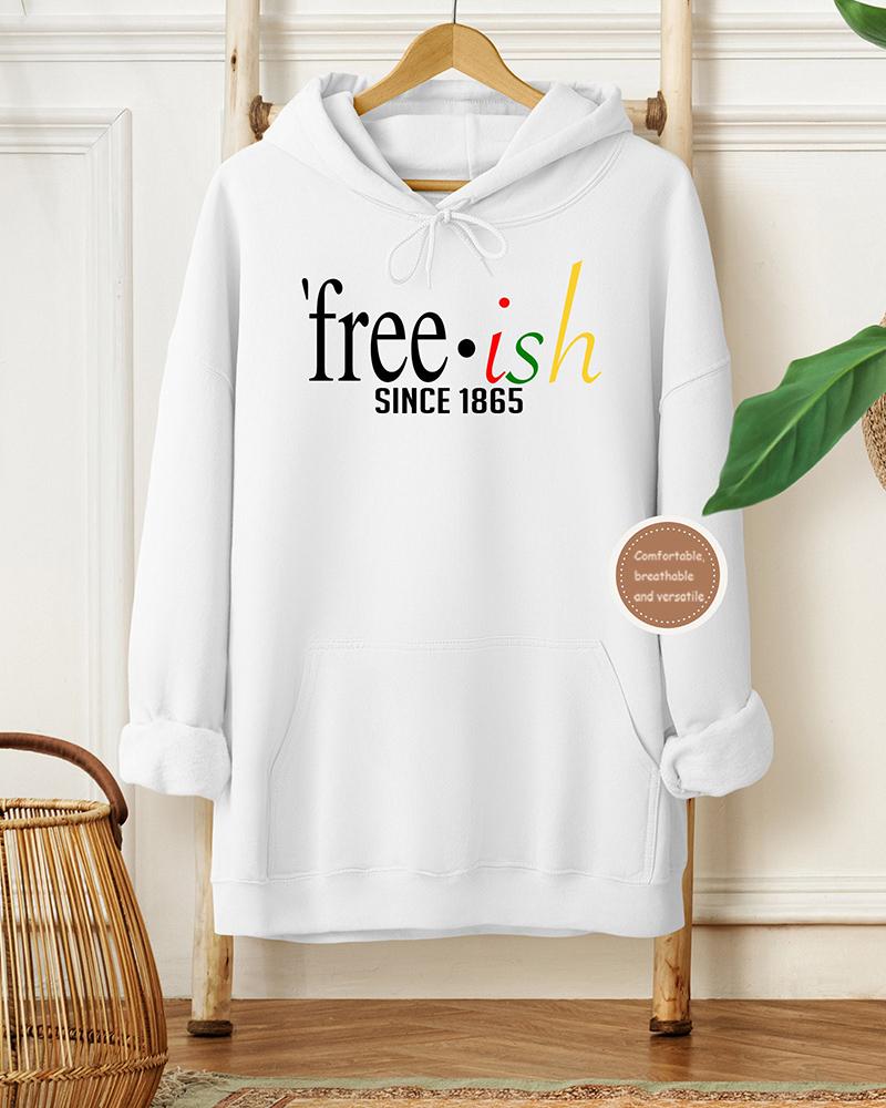 Freeish Since 1865 Long-sleeved Hoodie