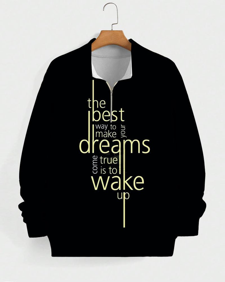 The Best Dreams Wake Up High Collar Zipper Long Sleeve Casual Sweatshirt