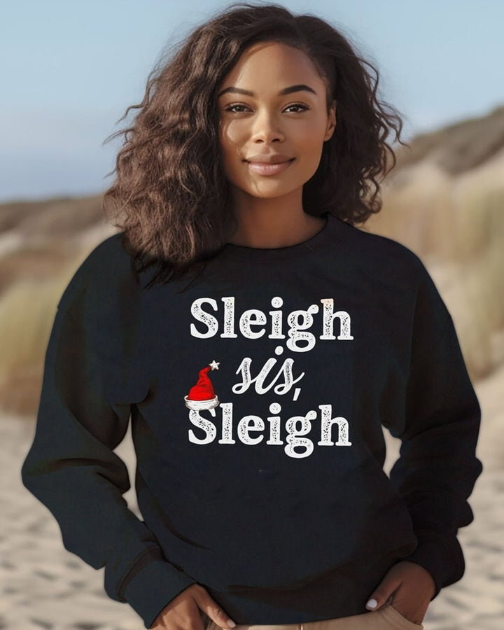 Christmas Sleigh Sis Sleigh Sweatshirt