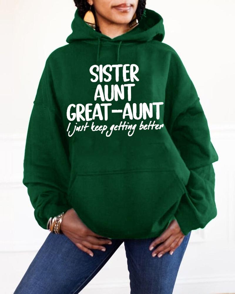 Women's Wear Slogan Mom Grandma Great-grandmother I'm Getting Better Hooded Sweater