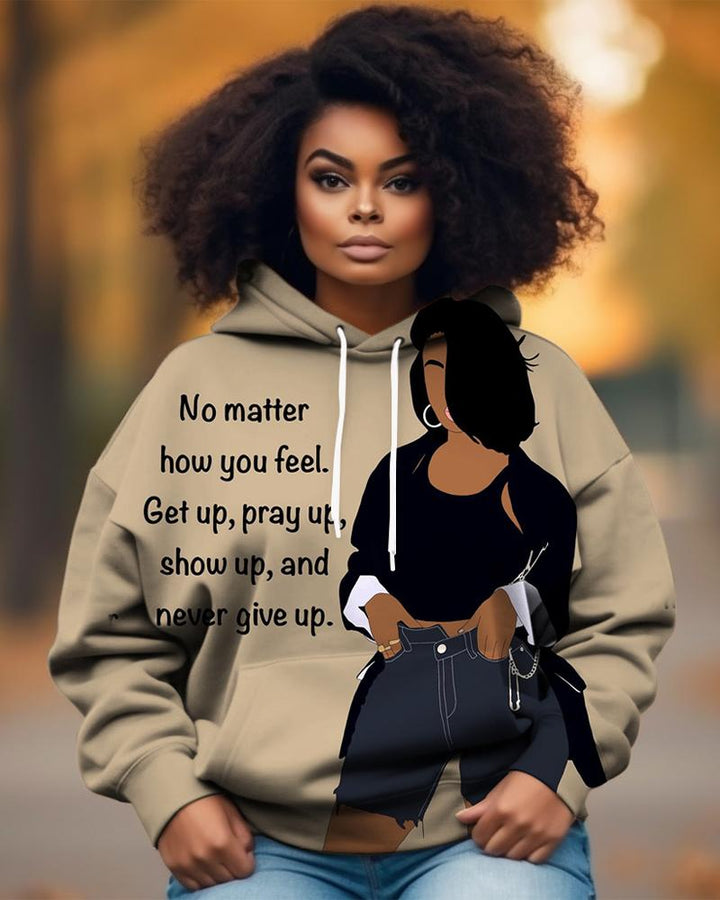 No Matter How You Feel...Long-sleeved Hoodie