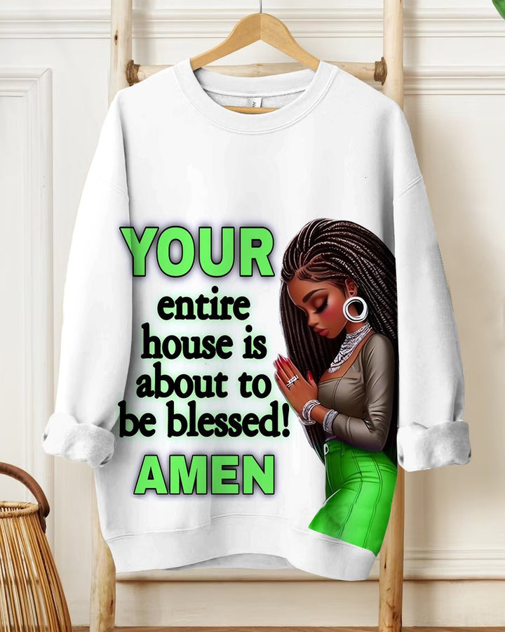 Fashion Your Entire House Is About To Be Blessed Cartoon Print Long Sleeve Sweatshirt