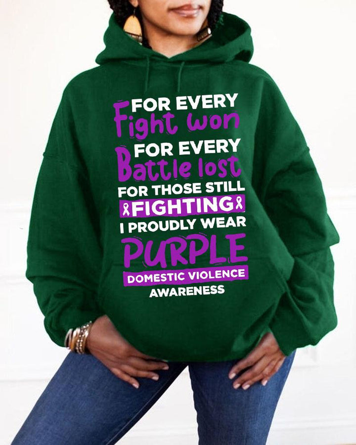 Women's Clothing Domestic Violence Awareness Slogan For Every Fight Won For Every Battle Lost For Those Still Fighting I Proudly Wear Purple Domestic Violence Awareness Hooded Sweatshirt