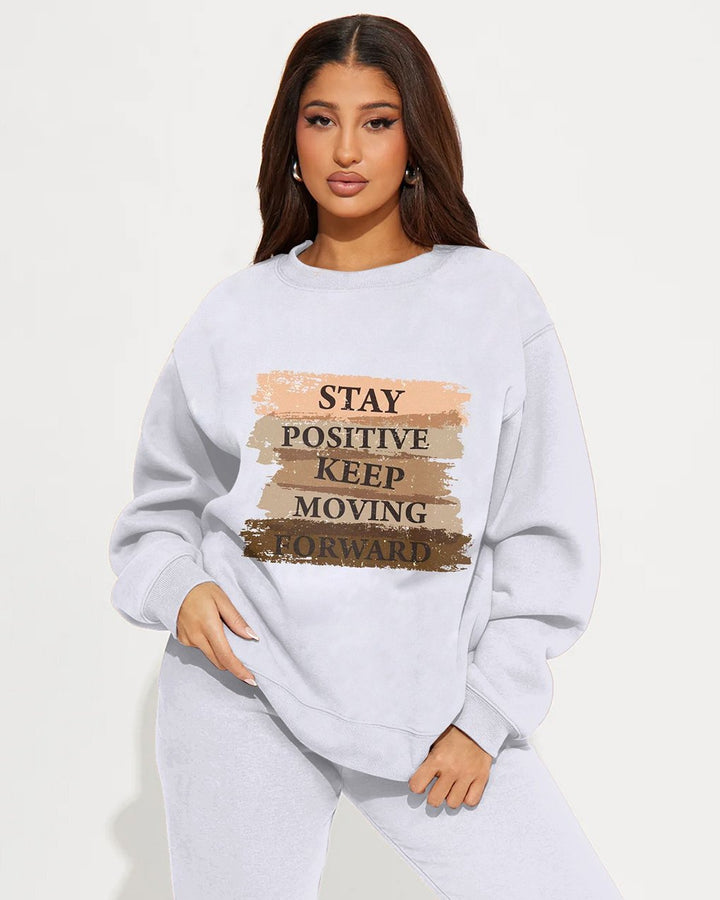 Stay Positive Daily Slogan Crew Neck Sweatshirt Two Pieces Set