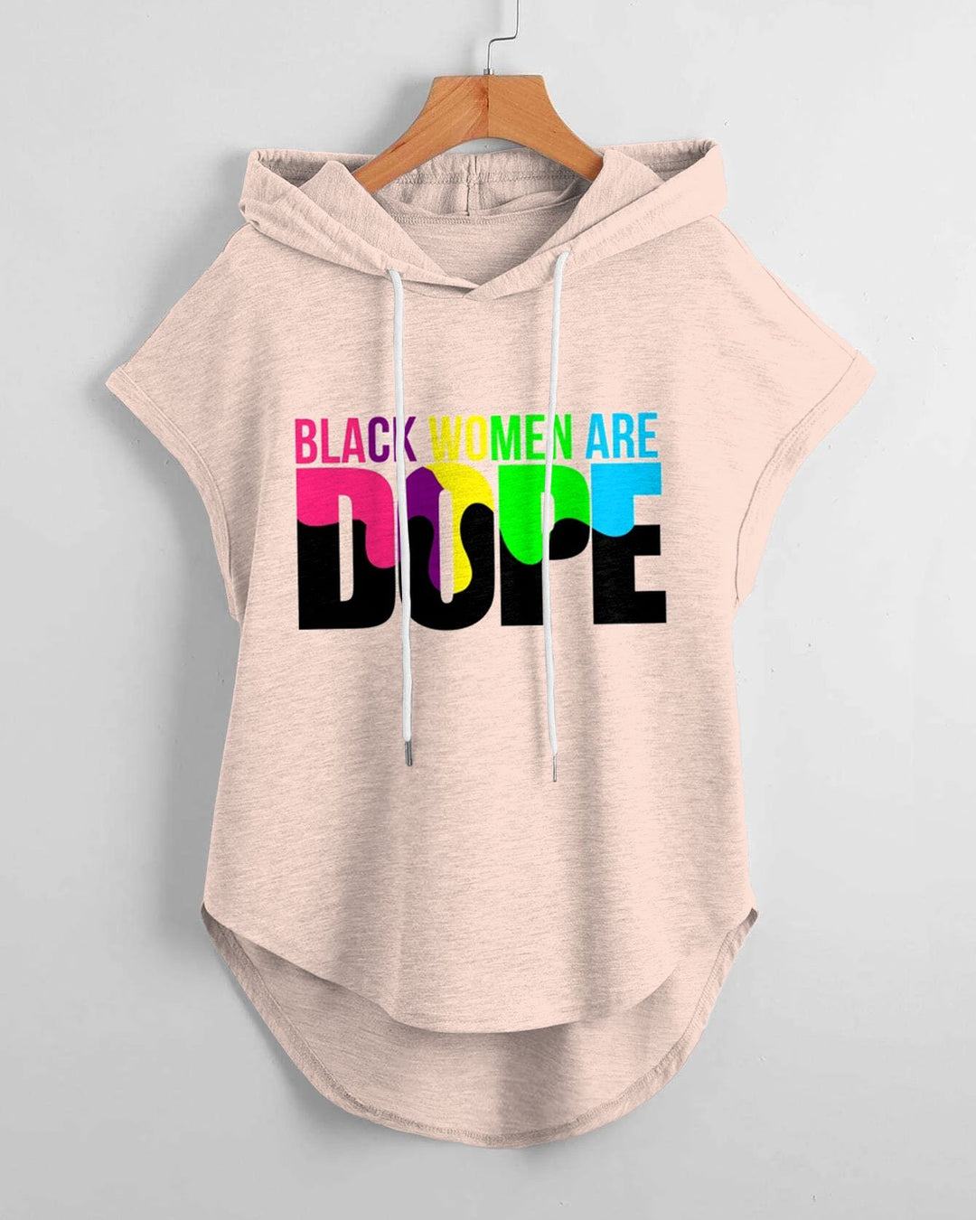 Black Women Are Dope Hem Drawstring Hooded Tee