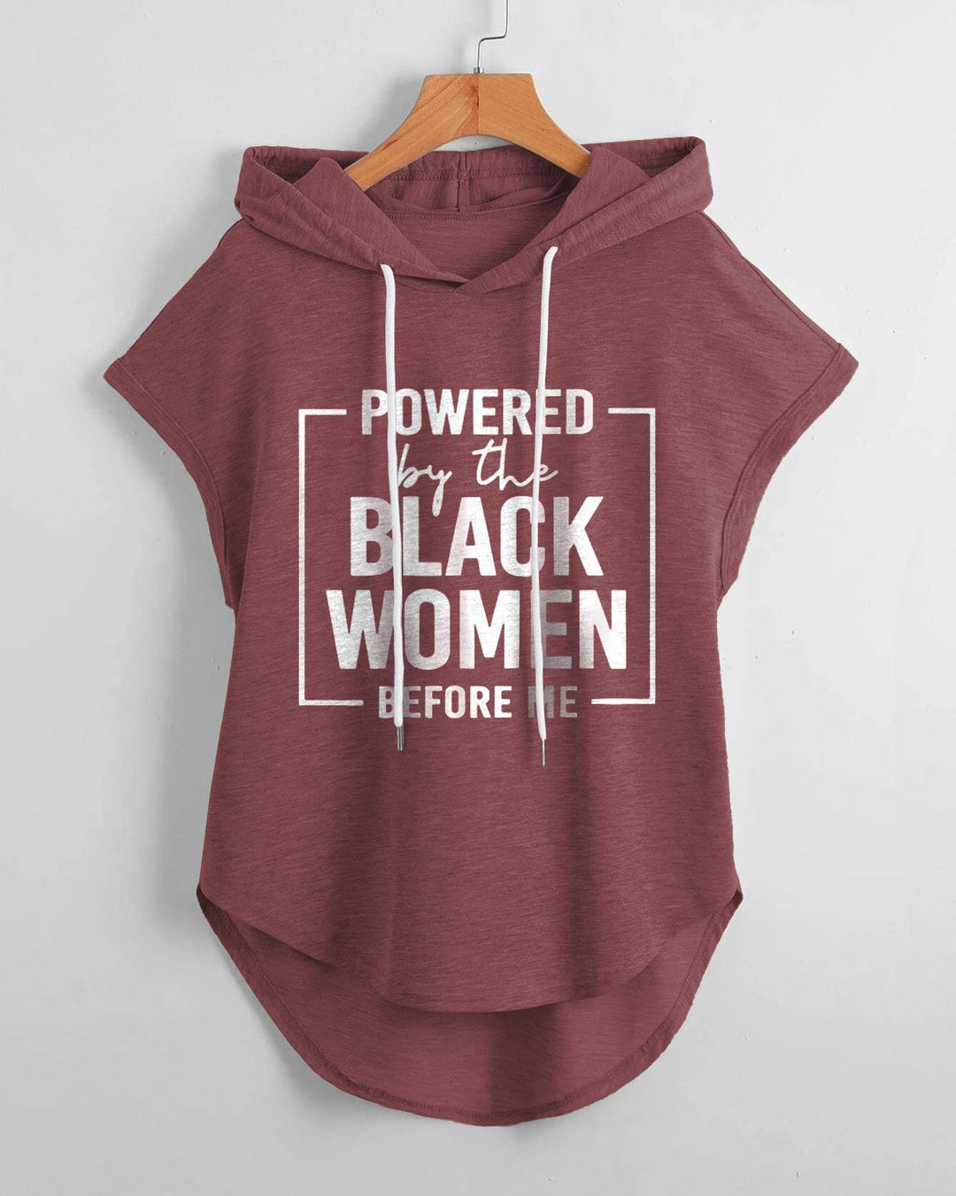 Powered By The Black Women Before Me Hem Drawstring Hooded Tee