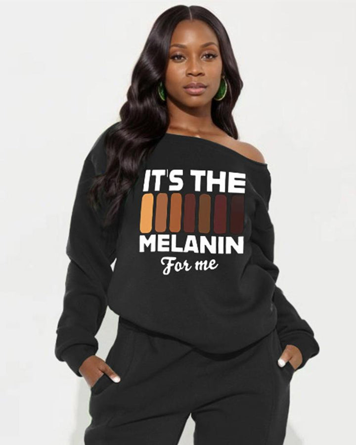 It’s The Melanin  For Me Long-Sleeved Off-Shoulder Sweatshirt