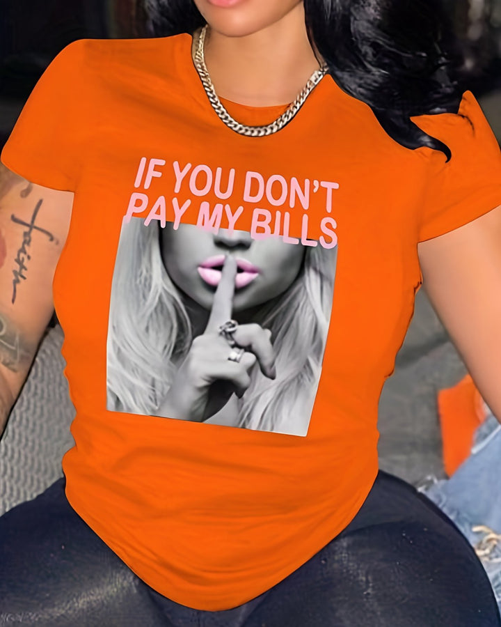 If You Don't Pay My Bills Short Sleeve Tshirt