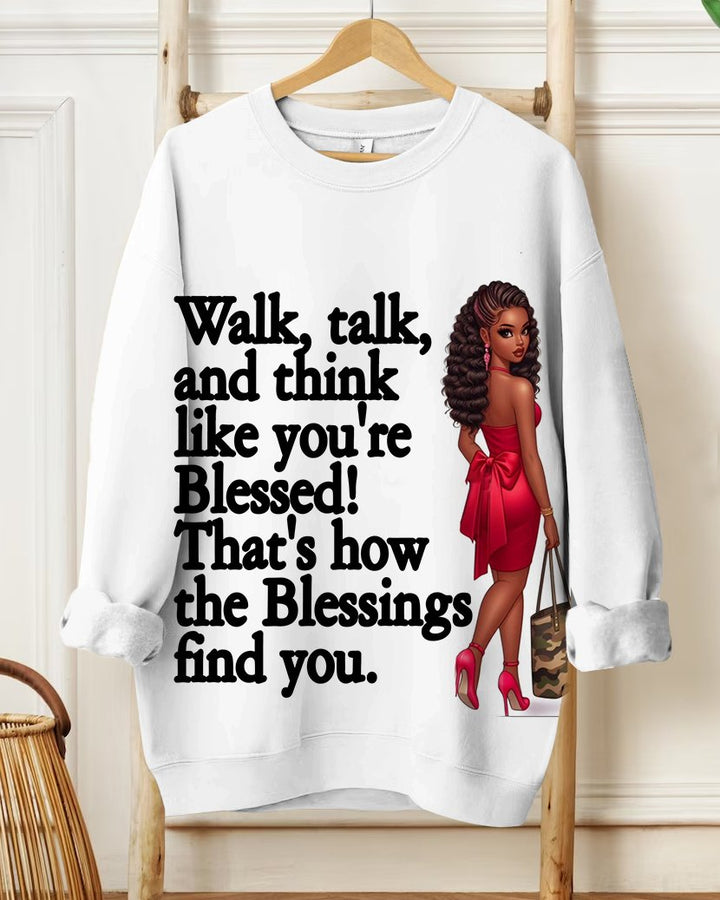 Fashion Walk Talk And Think Like You're Blessed Cartoon Print Long Sleeve Sweatshirt