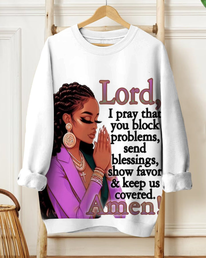 Lord,I Pray That You Block Problems Crewneck Sweatshirt