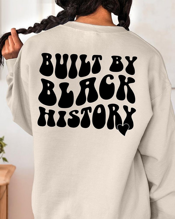 Built by Black History Long Sleeve Crewneck Sweatshirt