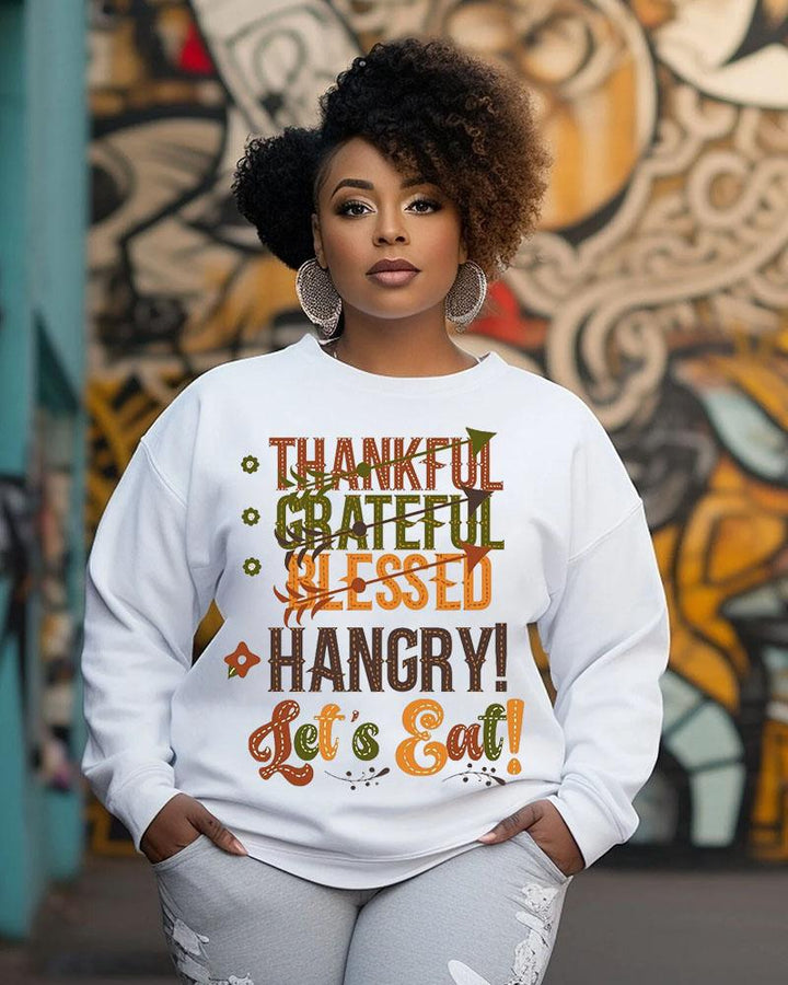 Women's Crewneck Thanksgiving Day Slogan Thankful Grateful Blessed Hangry Let's Eat Print Long Sleeve Sweatshirts