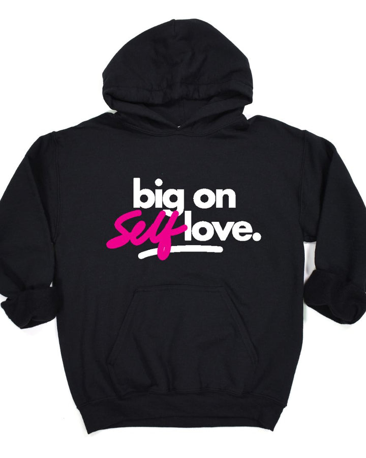 Big On Self Love Long Sleeves Unisex Hoodie