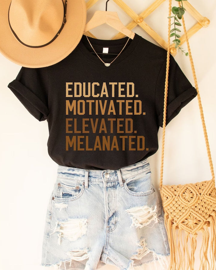 Educated Motivated Elevated Melanated Short Sleeve T-shirt