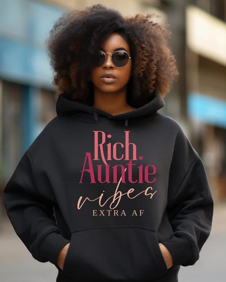 Black Woman Rich Auntie Vibes Hoodie