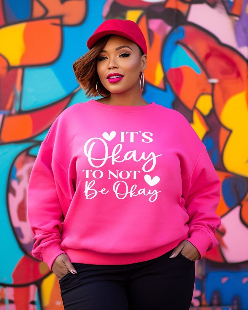 It's Okay To Not Be Okay Crewneck Long Sleeve Sweatshirt