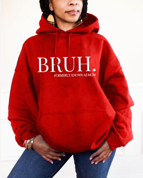 Bruh Formerly Known As Mom Long Sleeve Hoodie