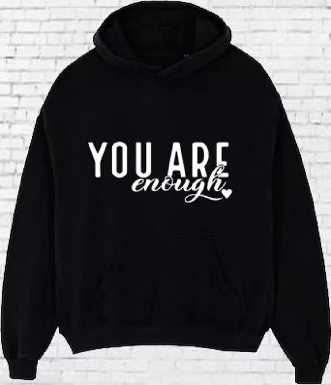 You Are Enough Empowerment Long-sleeved Hoodie