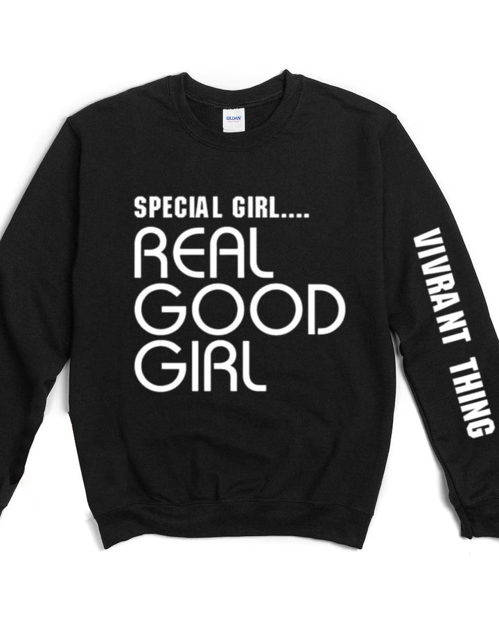 Real Good Girl Long Sleeve Sweatshirt