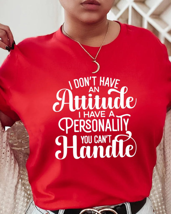 I Have A Personality Short Sleeve T-shirt