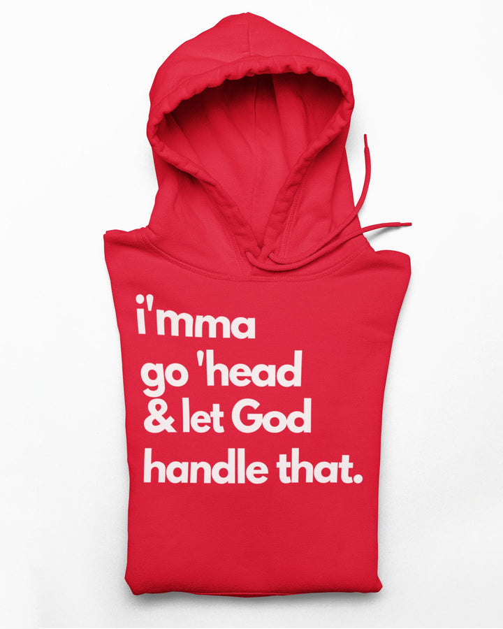 Let God Handle It Long Sleeves Unisex Hoodie