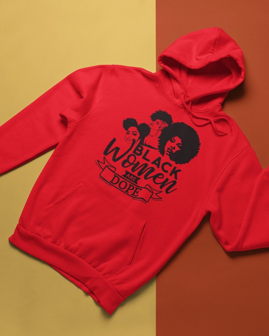 Black Women Are Dope Hoodie