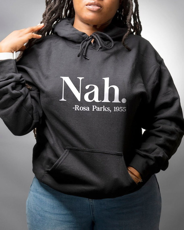 Nah Rosa Parks 1955 Hoodie