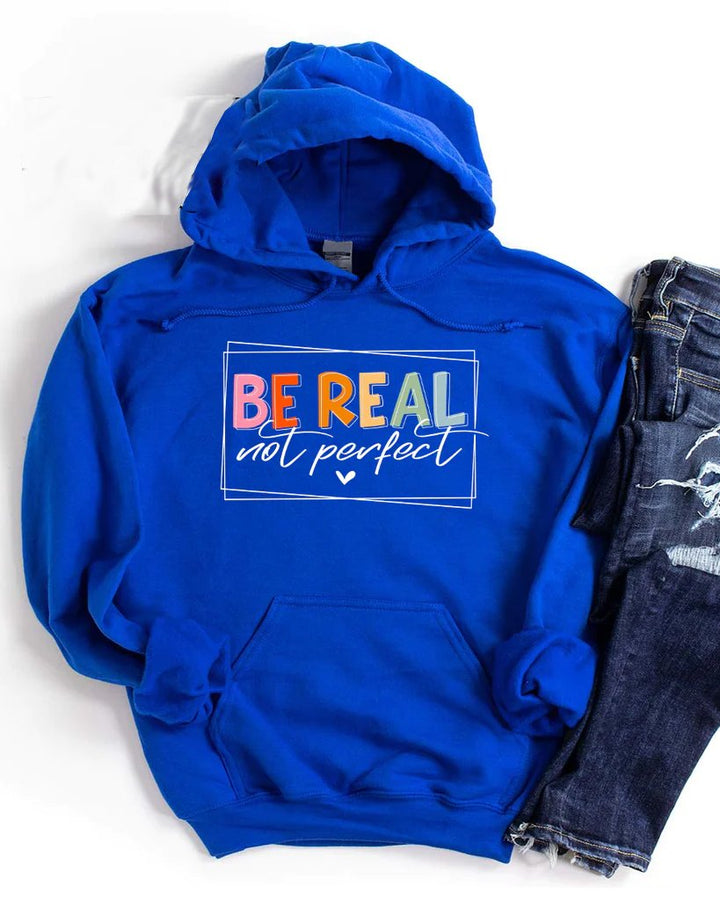 Be Real Not Perfect Long Sleeves Hoodie