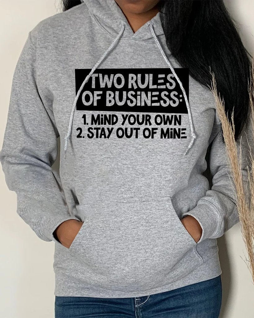 Two Rules Of Business Long Sleeves Hoodie