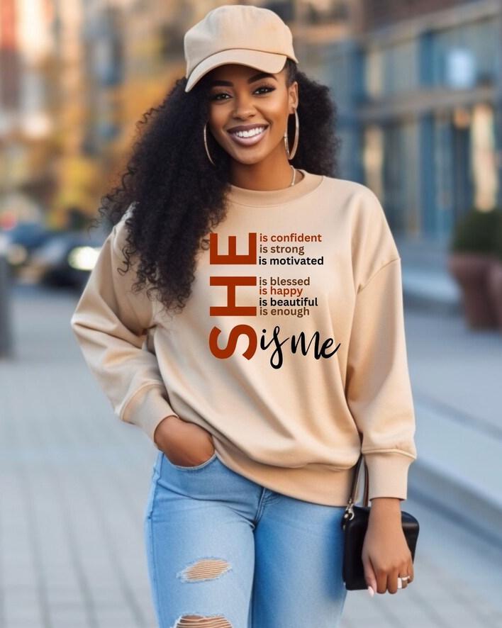 She Is Me Women Sweatshirt