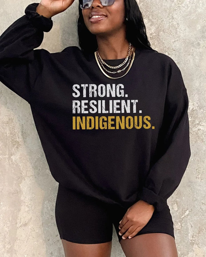 Strong Resilient Indigenou Letter Print Cotton Long Sleeve Sweatshirt