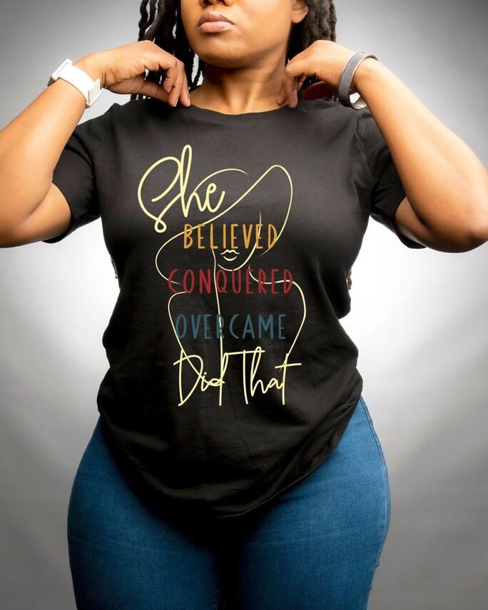 Black Women She is Tshirt