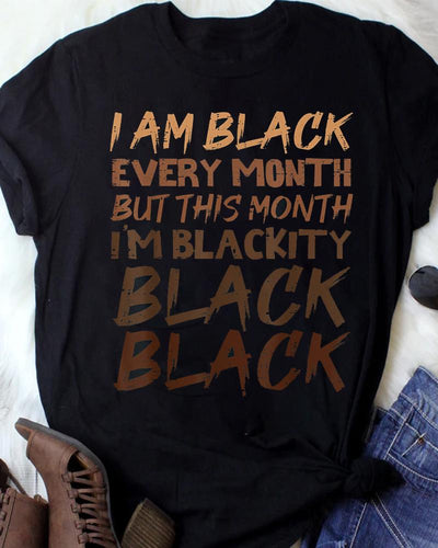 I'm Black Monthly Letter Print Short Sleeve T-Shirt